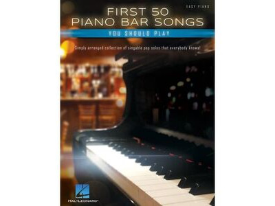 Hal Leonard First 50 Piano Bar Songs You Should Play 