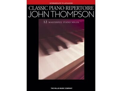 Hal Leonard John Thompsons Classic Piano Repertoire Intermediate to Advanced 