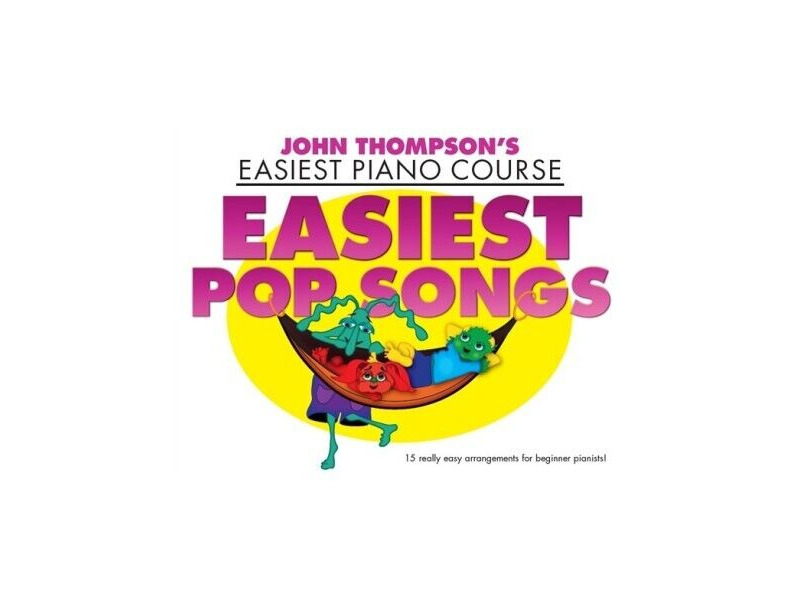 Hal Leonard John Thompsons Easiest Piano Course: Easiest Pop Songs click to zoom image