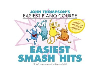 Hal Leonard John Thompsons Easiest Piano Course: Easiest Smash Hits 