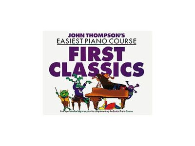 Hal Leonard John Thompsons Easiest Piano Course: First Classics