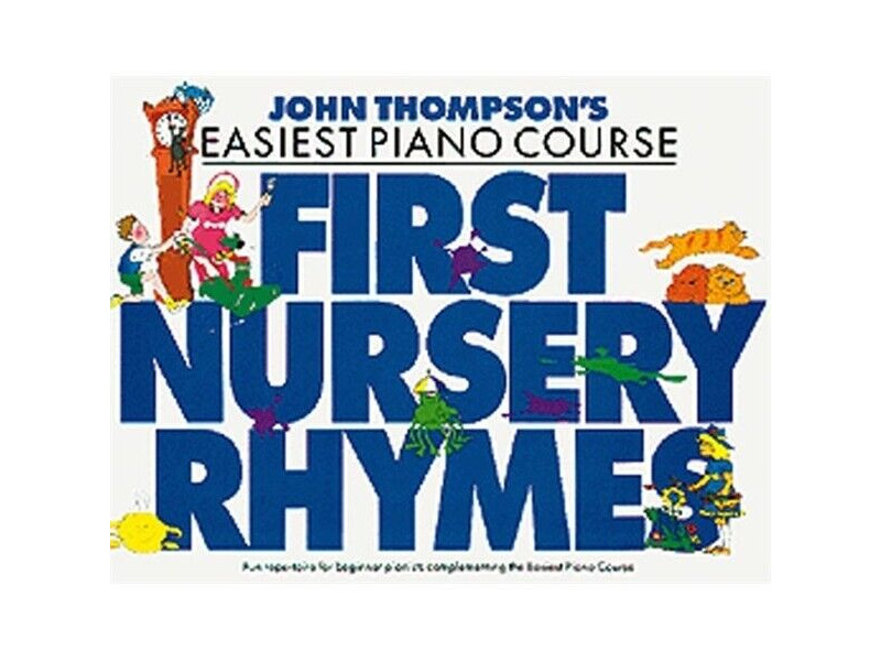 Hal Leonard John Thompsons Easiest Piano Course: First Nursery Rhymes click to zoom image