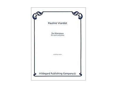 Hildegard Publishing Company Pauline Viardot Six Morceaux for Violin and Piano 