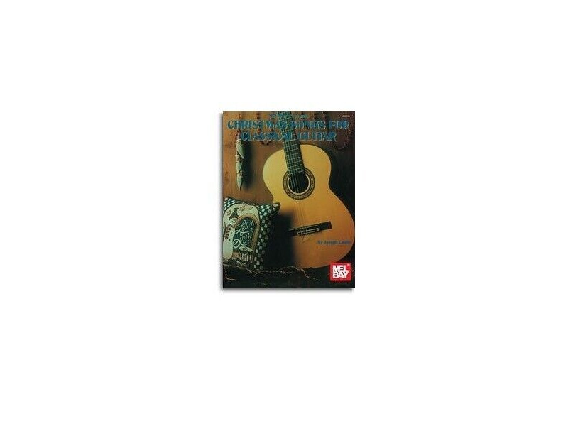 Mel Bay Christmas Songs For Classical Guitar click to zoom image
