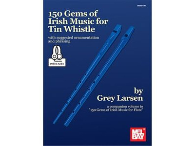 Mel Bay 150 GEMS OF IRISH MUSIC FOR TIN WHISTLE