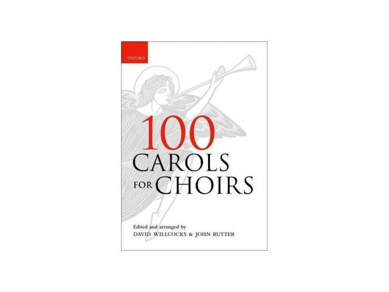 Oxford University Press 100 Carols for Choirs click to zoom image