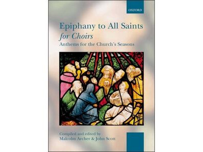 Oxford University Press Epiphany to All Saints for choirs