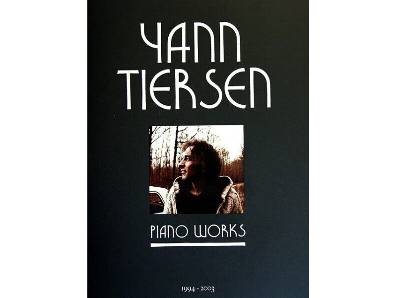 Ricordi Yann Tiersen: Piano Works 1994 - 2003 click to zoom image