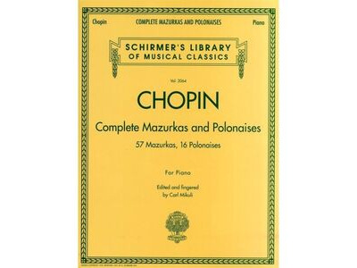Schirmer Chopin Complete Mazurkas And Polonaises 