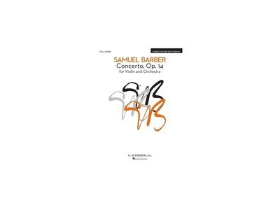 Schirmer Samuel Barber : Concerto For Violin And Orchestra Op.14