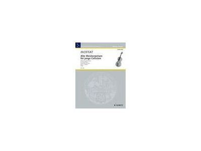 Schott Mofatt : Melodies by Old Masters for Young Cellists Violincello and Piano 