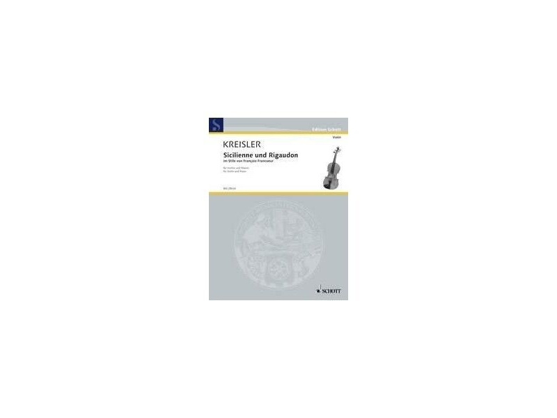 Schott Kreisler: Sicilienne & Rigaudon click to zoom image