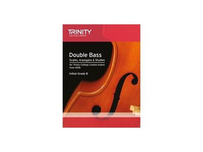 Trinity Double Bass Scales, Arpeggios &amp; Studies