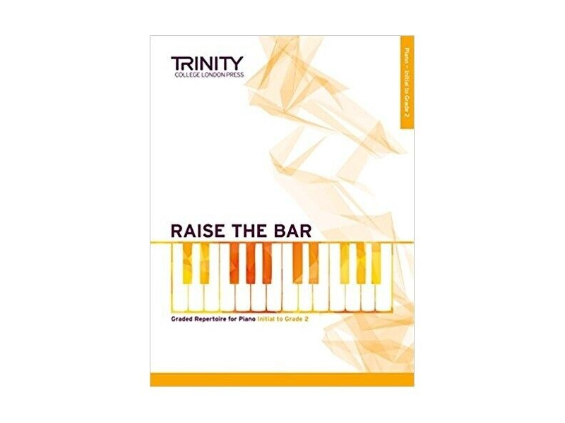 Trinity College London Raise the Bar Book 1 (Initial - Grade 2) click to zoom image