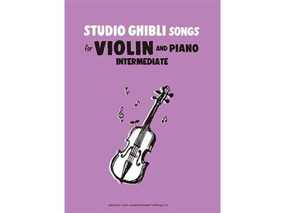 Yamaha Music Entertainment Studio Ghibli Songs for Violin and Piano (Intermediate) 
