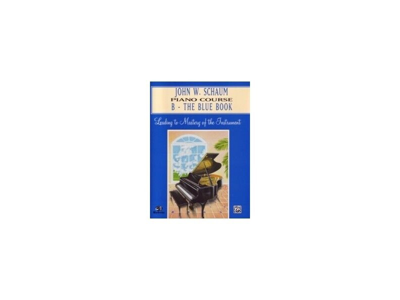 Alfred Music John W. Schaum Piano Course B The Blue Book click to zoom image