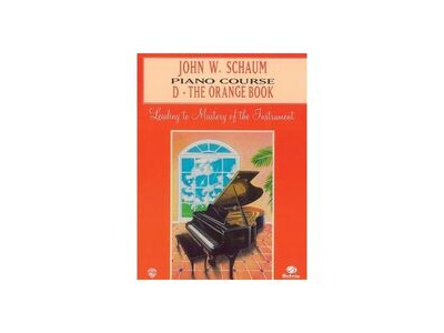 Alfred Music John W. Schaum Piano Course D The Orange Book