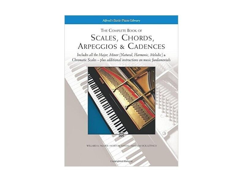 Alfred Music The Complete Book of Scales, Chords, Arpeggios, & Cadences click to zoom image