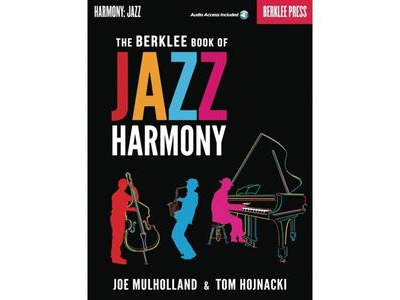 Berklee Press Publications THE BERKLEE BOOK OF JAZZ HARMONY