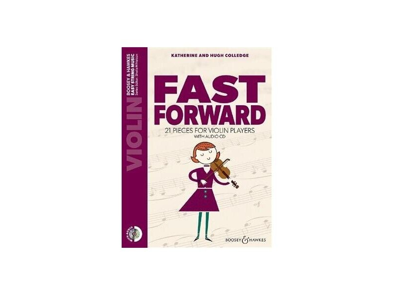 Boosey & Hawkes Fast Forward : 21 pieces for violin players click to zoom image