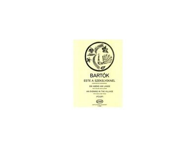 Editio Musica Budapest Bartok - An Evening In The Village & Slovak Peasant's Dance (Edito Musica Budapest) 