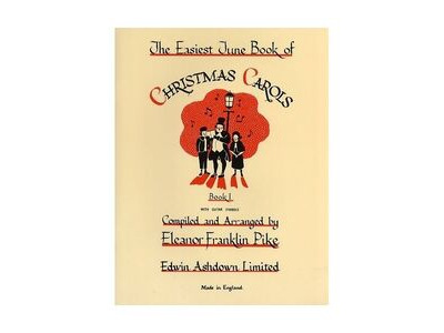 Edwin Ashdown Ltd The Easiest Tune Book of Christmas Carols 