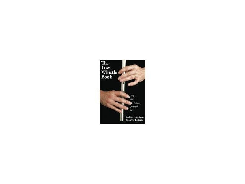 Soar Valley Music The Low Whistle Book click to zoom image